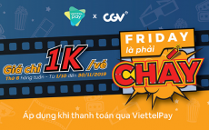 ViettelPay mua vé CGV chỉ 1K